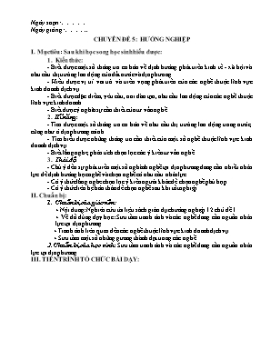 Giáo án Công nghệ Lớp 10 - Chuyên đề 5 Hướng nghiệp